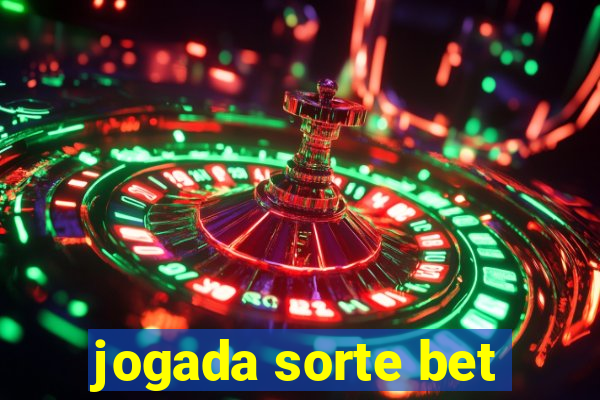 jogada sorte bet